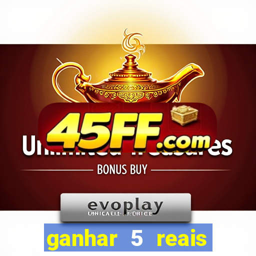 ganhar 5 reais agora pix